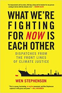 dispatches from the Front Lines of Climate Justice - a global warming book