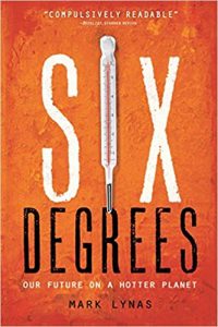 Six Degrees: Our Future on a Hotter Planet under climate change - Global Warming Books